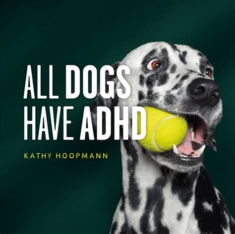 All Dogs Have ADHD - ADHD Adult Treatment Updates