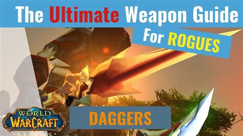 The Ultimate Dagger Rogue Weapon Guide - WoW Classic - YouTube