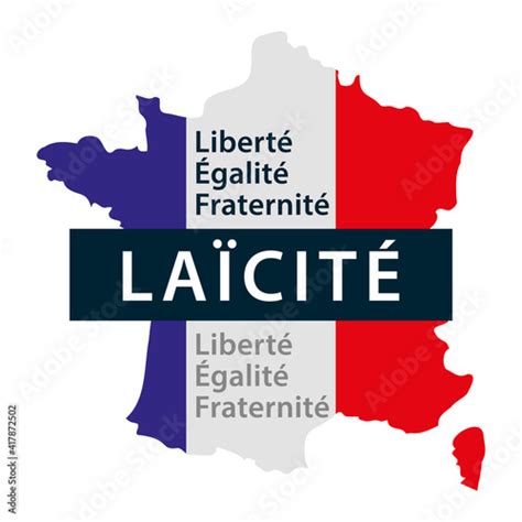 Laïcité. France laïque aux couleurs du drapeau français. Liberté ...