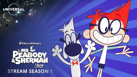 The Mr. Peabody & Sherman Show | Season 1 | DreamWorks on Universal+ ...