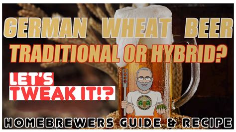 German Wheat Beer Recipe & Tweaking Guide for Homebrewers - Brew Insight