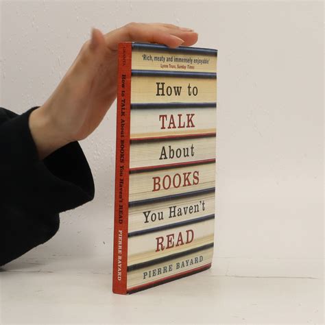 How to talk about books you haven't read - Bayard, Pierre - knihobot.sk