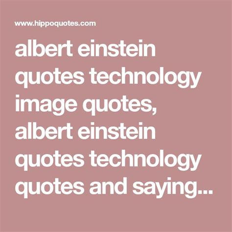 albert einstein quotes technology image quotes, albert einstein quotes technology quot… | Albert ...