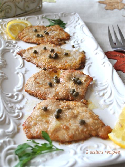 Veal Piccata with Lemon and Capers - 2 Sisters Recipes by Anna and Liz