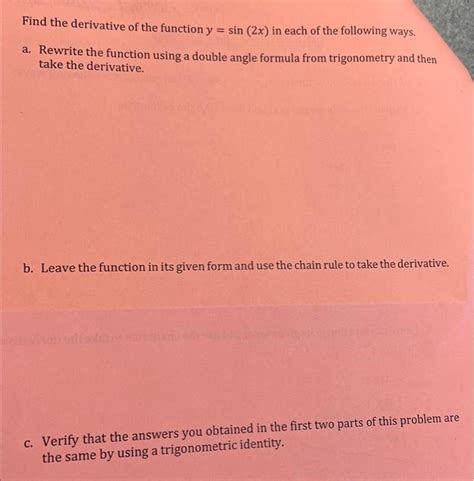 Solved Find the derivative of the function y=sin(2x) in each | Chegg.com