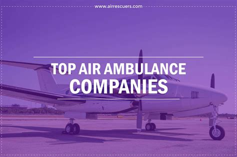 Top Air Ambulance Companies – Air Rescuers