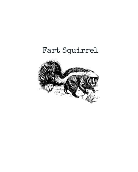 Funny Fart Squirrel Skunk Wrong Animal Name Stupid Gag Joke T-Shirt