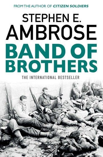 Band Of Brothers ebook by Stephen E. Ambrose - Rakuten Kobo | Band of ...