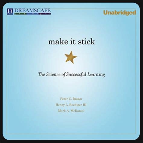 Book notes: Make It Stick by Peter C. Brown – Marlo Yonocruz