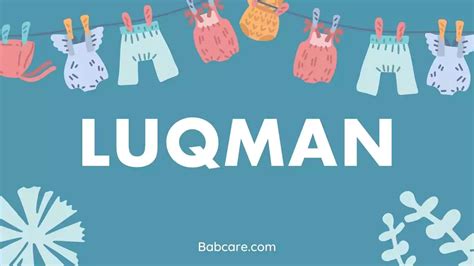 Luqman Name Meaning, Origin and Popularity - BabCare