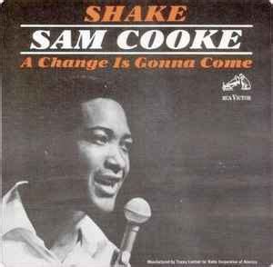 Sam Cooke - Shake / A Change Is Gonna Come (1964, Vinyl) | Discogs