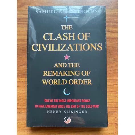 The Clash of Civilizations and the Remaking of World Order by Samuel P ...