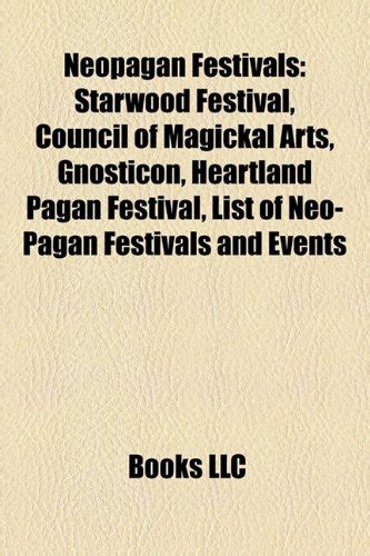 Neopagan Festivals: Starwood Festival, Council of Magickal Arts ...