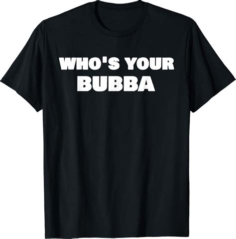 Amazon.com: Funny Bubba T-Shirt: Clothing