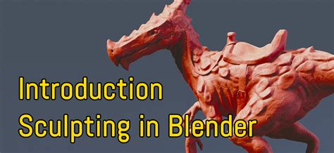 Introduction: Sculpting in Blender - BlenderNation