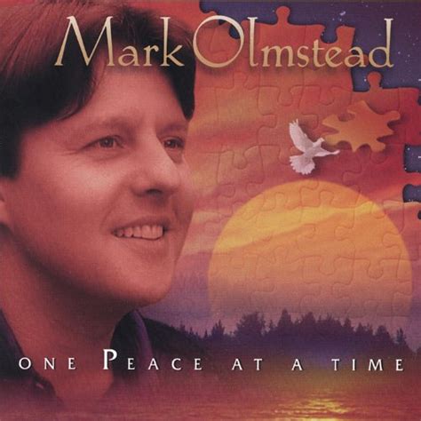 Amazon.com: One Peace at a Time : Mark Olmstead: Digital Music