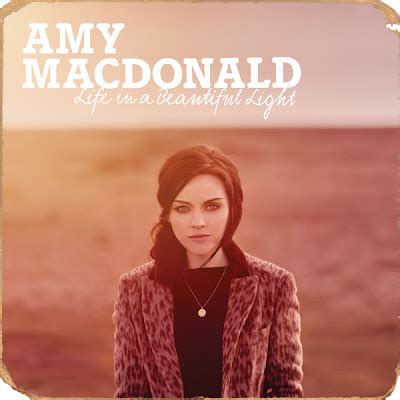 Official Album Cover + Tracklisting: Amy Macdonald - Life in a Beautiful Light