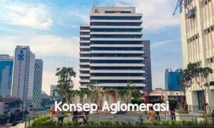 Pengertian Konsep Aglomerasi dan Contohnya - Digital Info