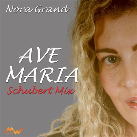 Ave Maria - Schubert Mix (Italian - English Version) - Nora Grand mp3 ...