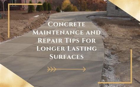 Concrete Maintenance and Repair Tips for Your Property