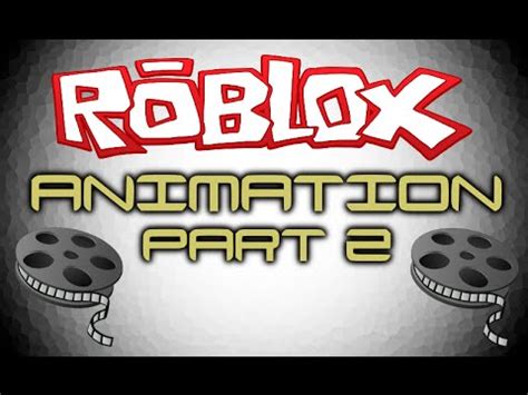 Animation Part 2 - ROBLOX SCRIPTING TUTORIALS - YouTube