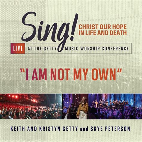 ‎I Am Not My Own (Live) - Single - Album by Keith & Kristyn Getty ...