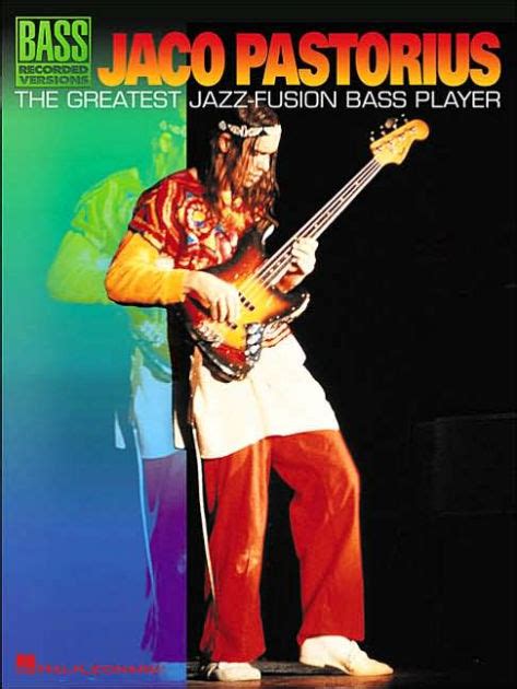 Jaco Pastorius - The Greatest Jazz-Fusion Bass Player by Jaco Pastorius, Paperback | Barnes & Noble®