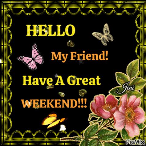 Have a great weekend - Free animated GIF - PicMix