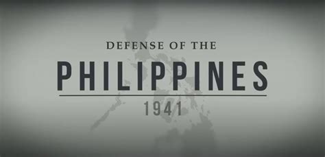 The Defense of the Philippines, 1941 | History