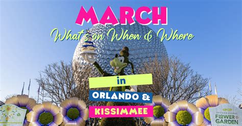 Orlando in March 2024 - Events in Kissimmee & Orlando