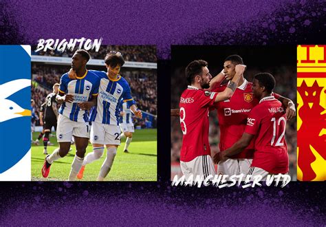 Brighton vs Man United: Prediction and Preview | The Analyst