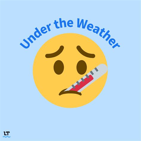 Under the Weather: Meaning and Example Sentences