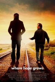 Where Hope Grows - Movie Reviews