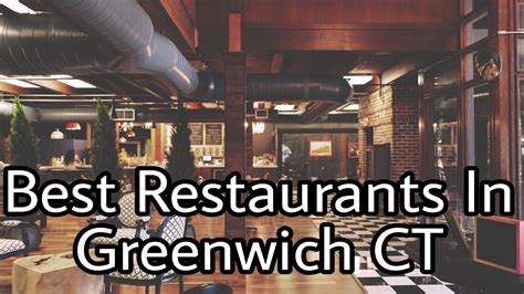 Best Restaurants in Greenwich CT: Have you explored these yet ...