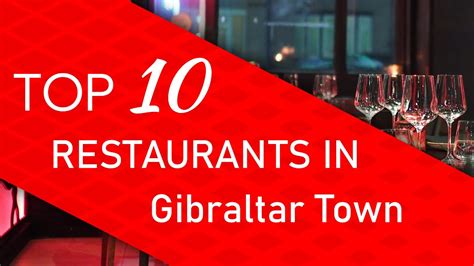 Top 10 best Restaurants in Gibraltar Town, Gibraltar - YouTube