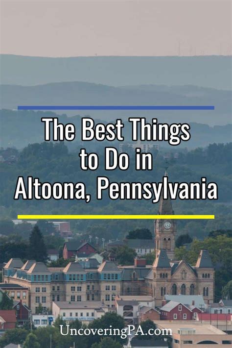 18 of the Best Things to Do in Altoona, PA (and the Rest of Blair ...