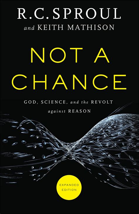 Not a Chance: R.C. Sproul & Keith Mathison - Paperback | Ligonier Ministries Store