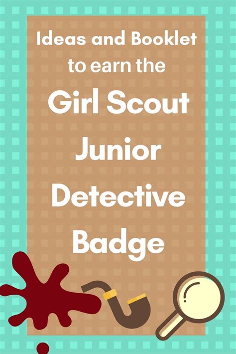 5 Fun Activities To Earn the Junior Detective Badge | Girl scout ...