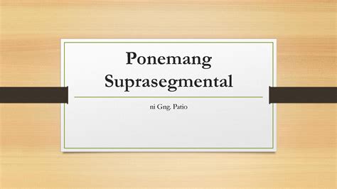 SOLUTION: Ponemang suprasegmental - Studypool