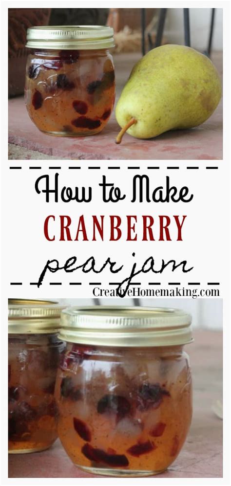 Cranberry Pear Jam: A Delicious Canning Recipe for Fall Flavors ...