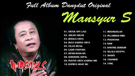 Mansyur S Original Full - Lagu Dangdut Lawas Indonesia Terpopuler 80'an 90'an #2 - YouTube