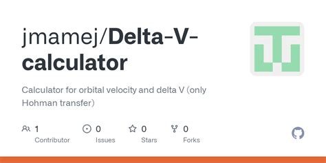 GitHub - jmamej/Delta-V-calculator: Calculator for orbital velocity and delta V (only Hohman ...