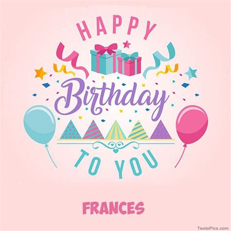 Happy Birthday Frances pictures congratulations.