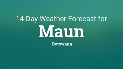 Maun, Botswana 14 day weather forecast