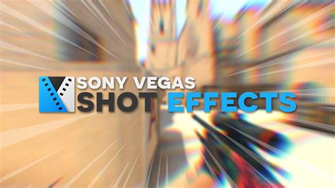 Sony Vegas Shot Effects🎬 - YouTube