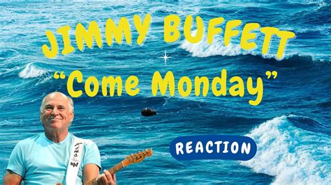 Jimmy Buffett -- Come Monday [REACTION/GIFT REQUEST] - YouTube