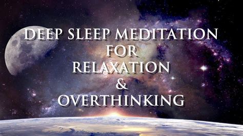 Guided Meditation Deep Sleep for Relaxation and Overthinking - YouTube in 2020 | Deep sleep ...