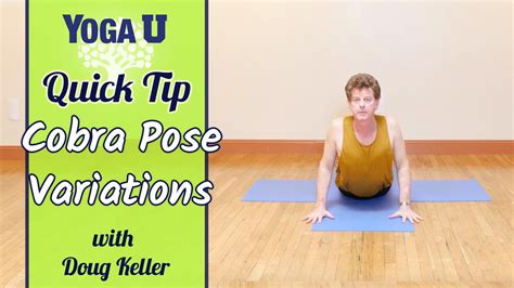 Yoga Quick Tip: Cobra Pose Variations | Doug Keller | YogaUOnline - YouTube