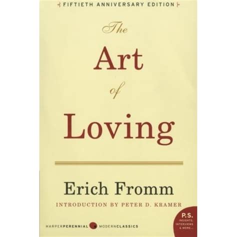 The Art of Loving by Erich Fromm — Reviews, Discussion, Bookclubs, Lists