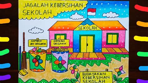 Poster kebersihan lingkungan sekolah - YouTube